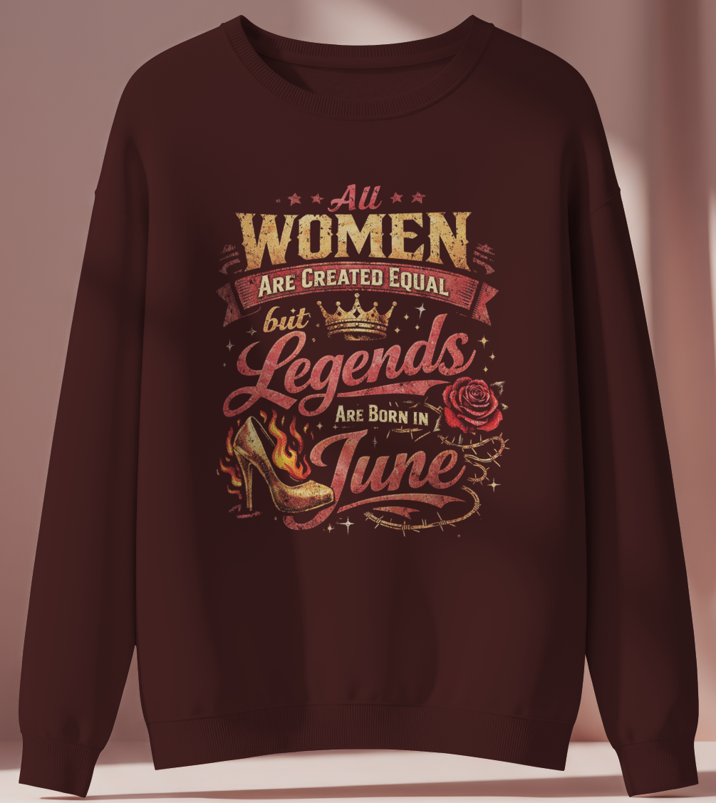 June Birthday Girl's Sweatshirt (All Women are created equal)