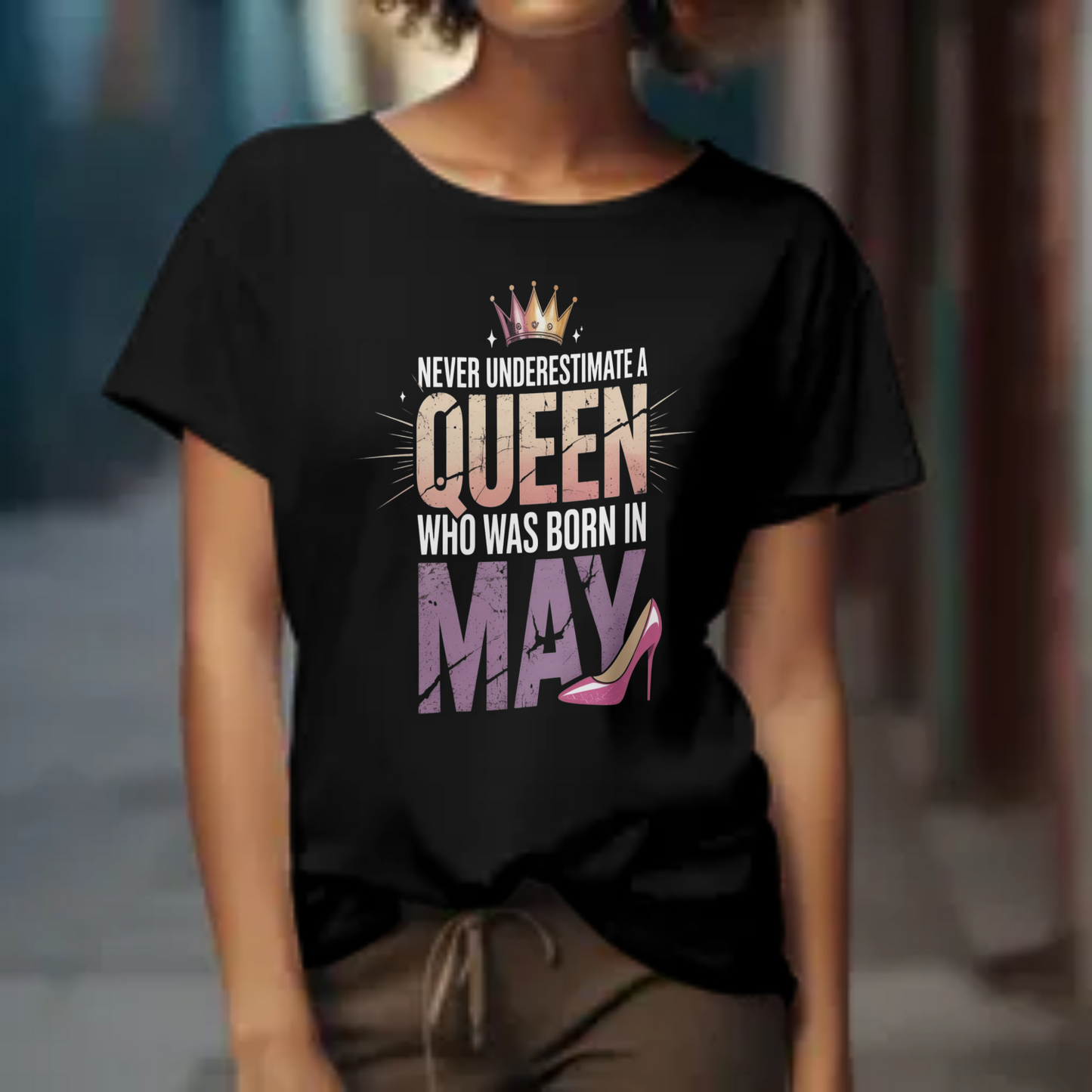 May Birthday Girl's Classic T-Shirt (Never Underestimate a Queen Who Was Born in May)