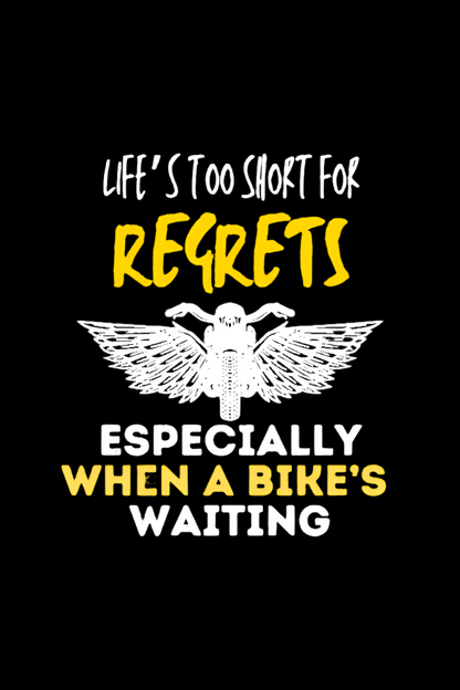 Round Neck Mens Tshirt (Life is too short for regrets)