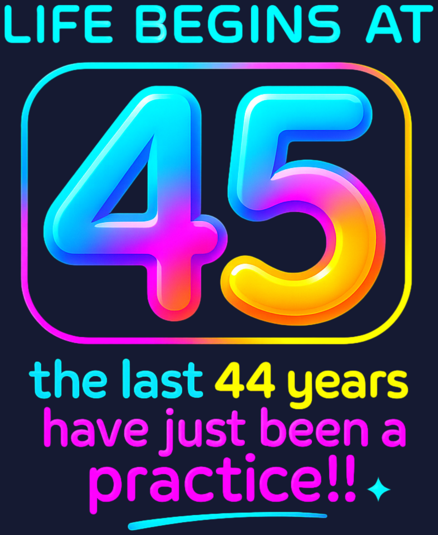 45th Birthday Unisex Classic Crew T-Shirt (Life Begins at 45 colorful)