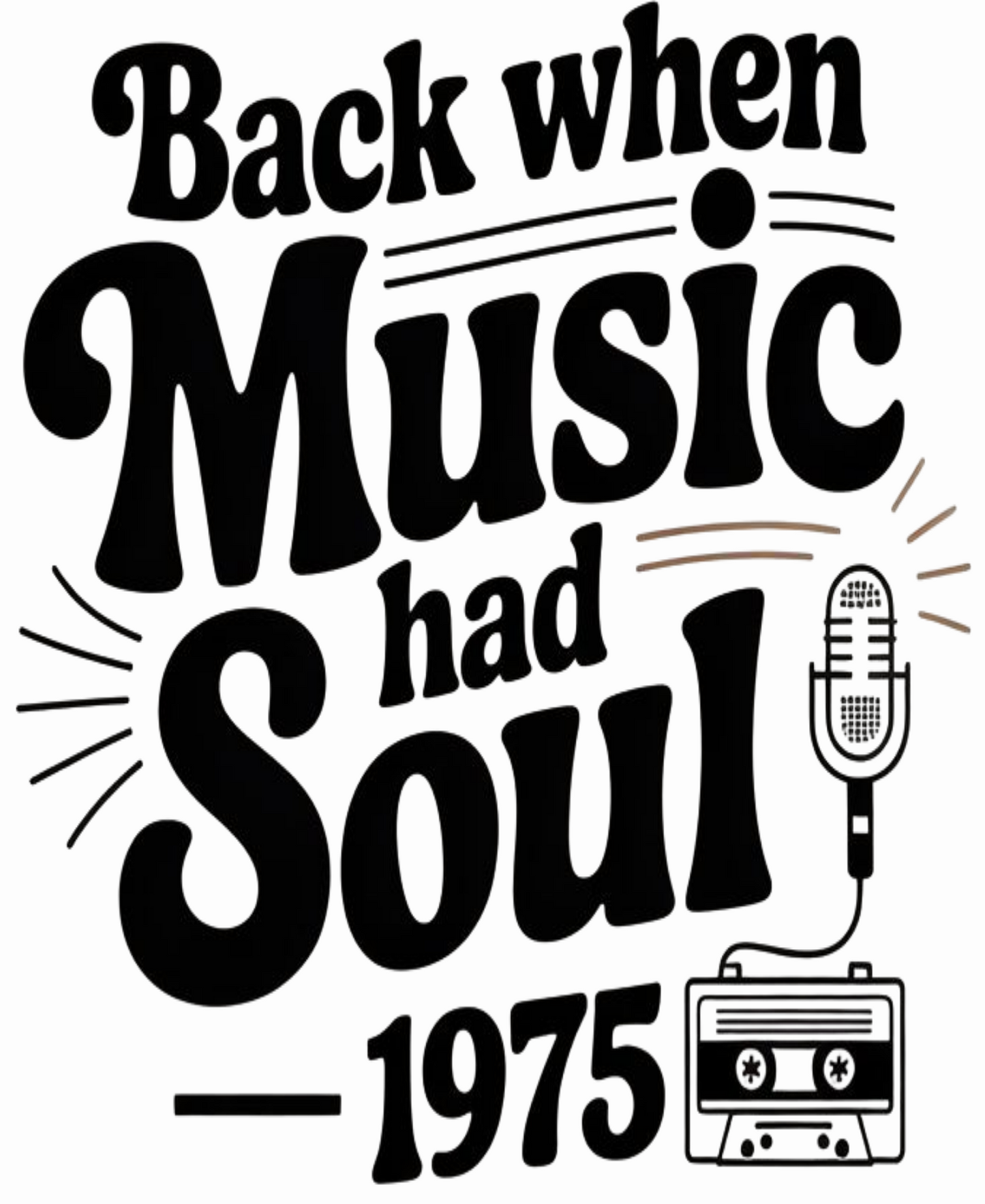 1975 Unisex Classic Crew T-Shirt (Back When Music Had Soul)