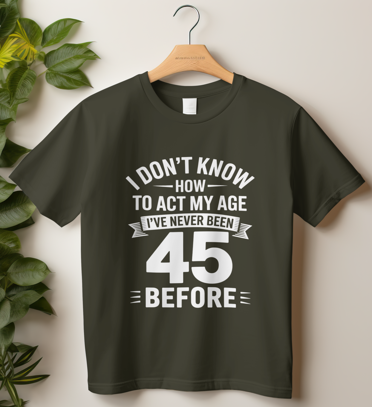 45th Birthday Unisex Classic Crew T-Shirt (I don't know how)