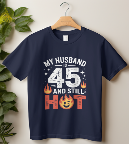 45th Birthday Unisex Classic Crew T-Shirt (My Husband is 45)