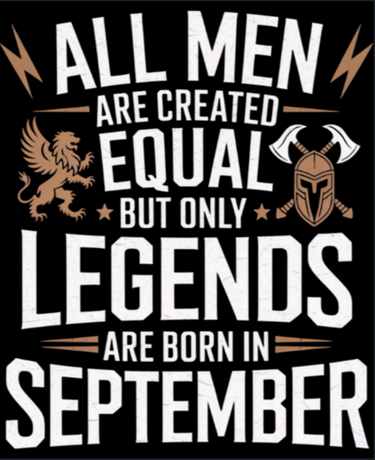 September Birthday Unisex Sweatshirt Full Sleeve (All men are created equal but only legends are born in September)