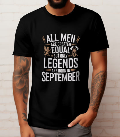September Birthday T-shirt Round Neck Half Sleeve (All men Are Created equal but only legends are born in September)