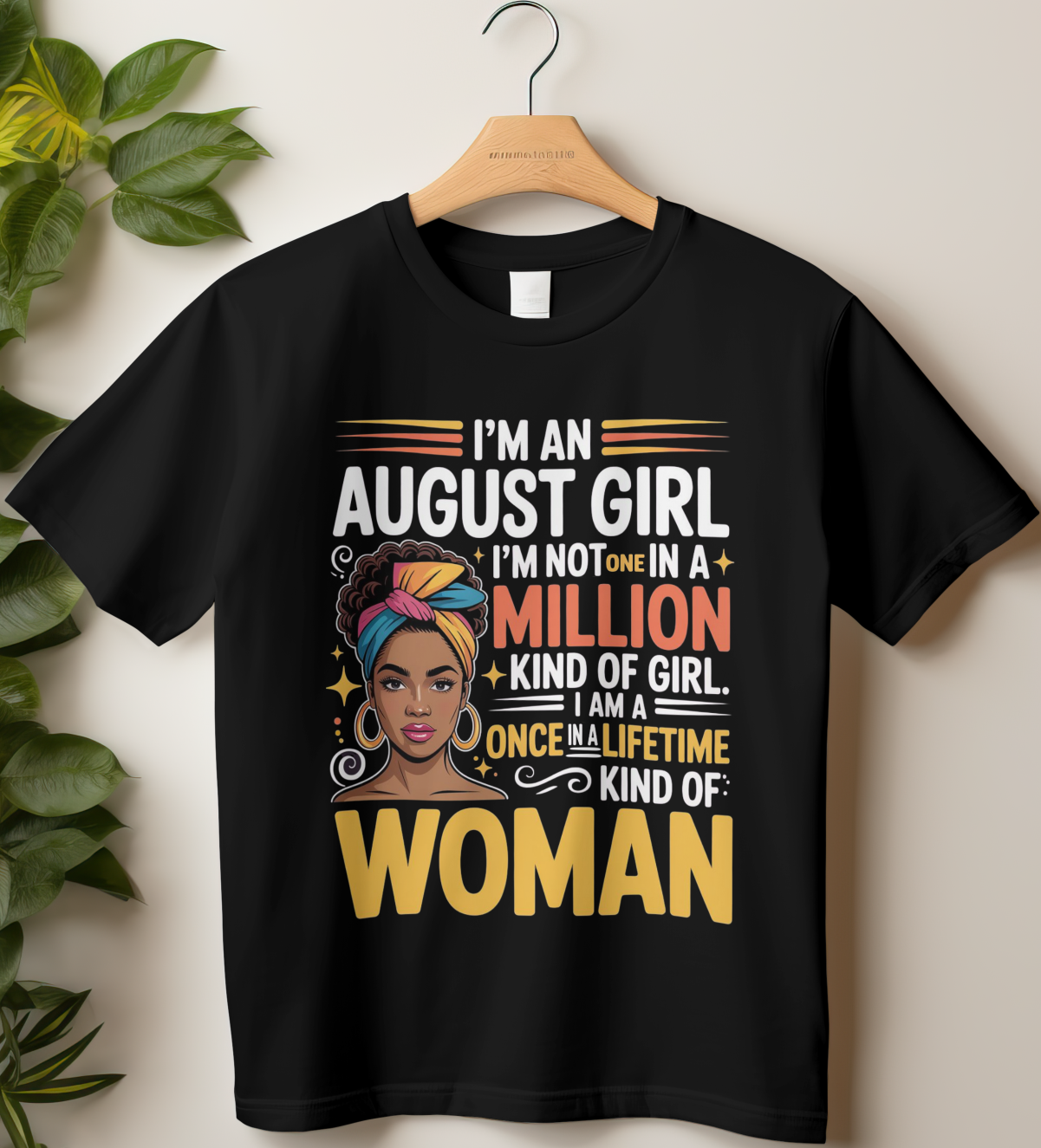 August Birthday Girl's Classic T-Shirt (I'm an August Girl)