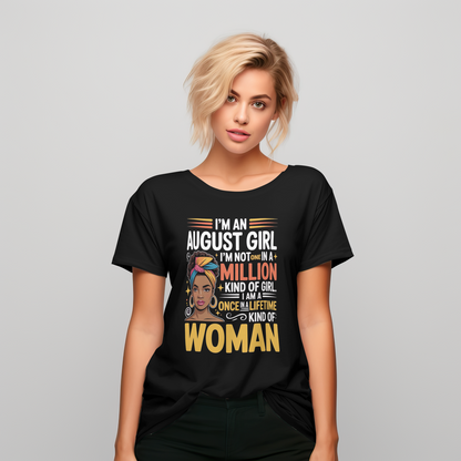 August Birthday Girl's Classic T-Shirt (I'm an August Girl)