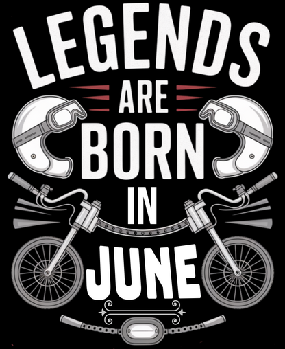 Biker Birthday T-shirt Round Neck Half Sleeve (Legends are Born in June)