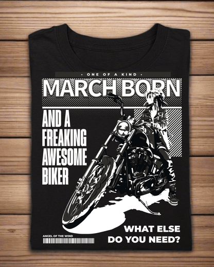 Round Neck Half Sleeve Biker T-Shirt (March Born Freaking Awesome Biker)