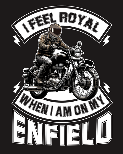 Round Neck Half Sleeve Biker T-Shirt 2 (I feel Royal When I am on my Enfield)