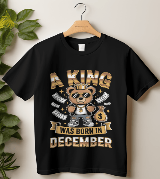 December Birthday Unisex Classic Crew T-Shirt (A King Was Born in December)