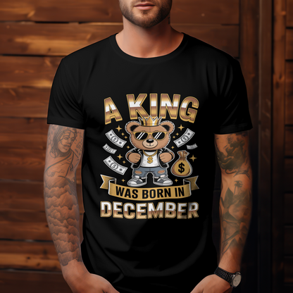 December Birthday Unisex Classic Crew T-Shirt (A King Was Born in December)