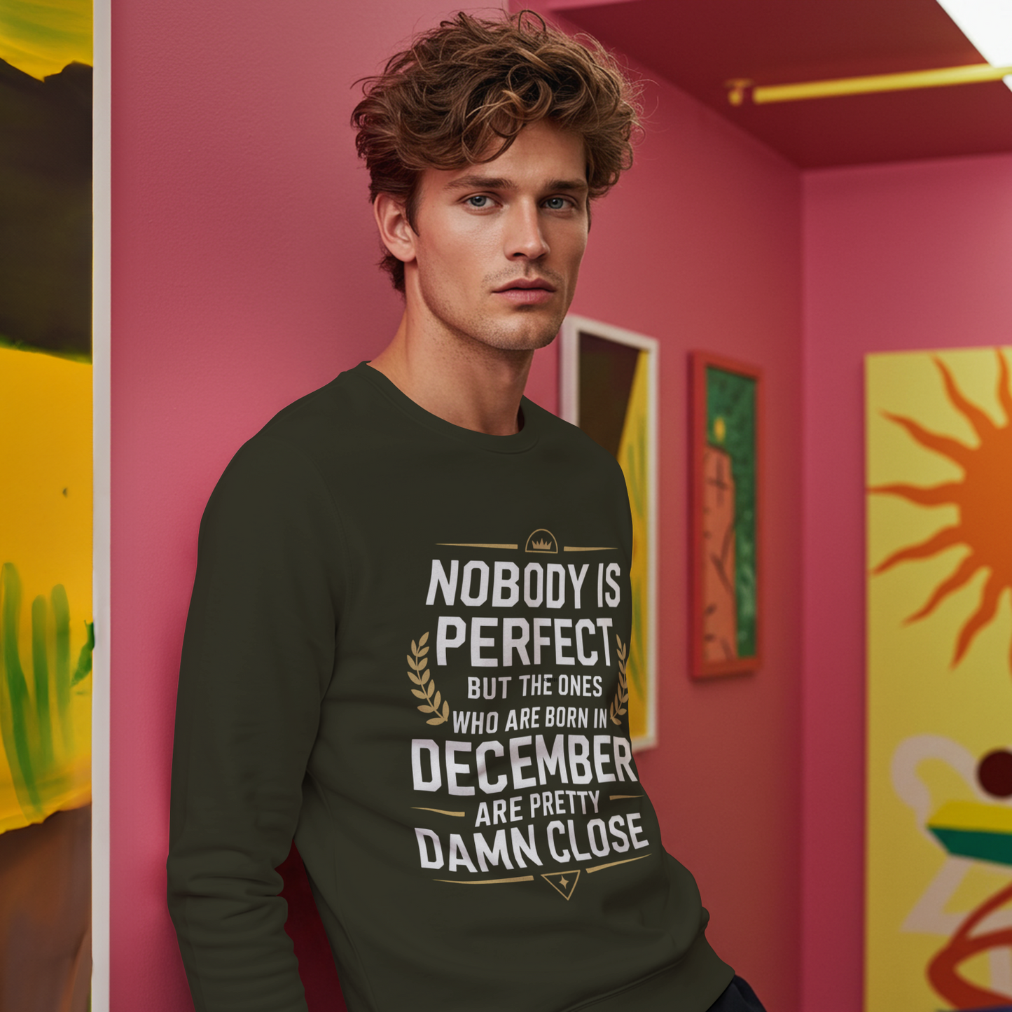December Birthday Unisex Sweatshirt (Nobody is Perfect but the one who born in December)