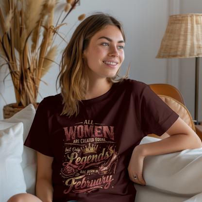 February Birthday Women's Classic T-Shirt (All WOMEN Are Created Equal, but Only Legends Are Born in February)