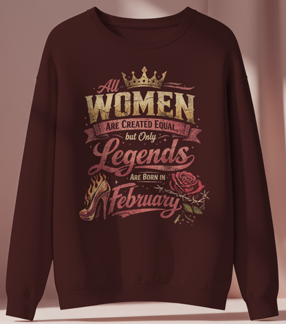 February Birthday Girl's Sweatshirt (All Women are created equal)