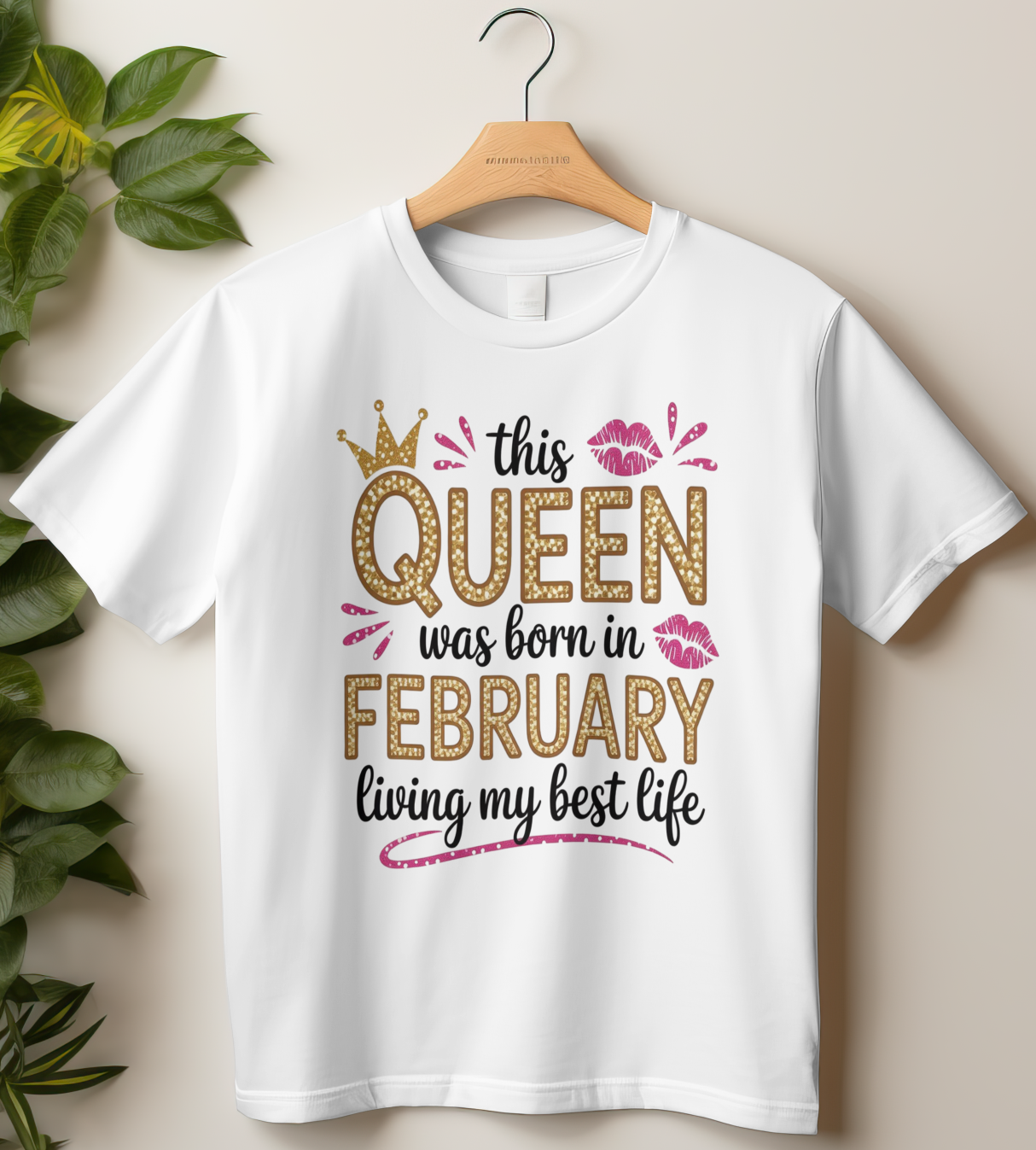 February Birthday Women's Classic T-Shirt (This Queen was Born in February)