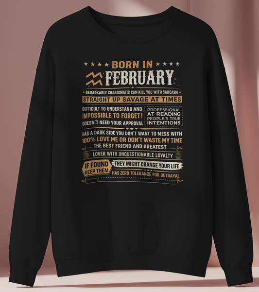 February Birthday women's Sweatshirt (Born in February)