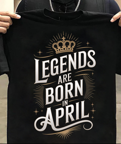 Birthday T-Shirt Round Neck Half Sleeve (Legends are born in April)