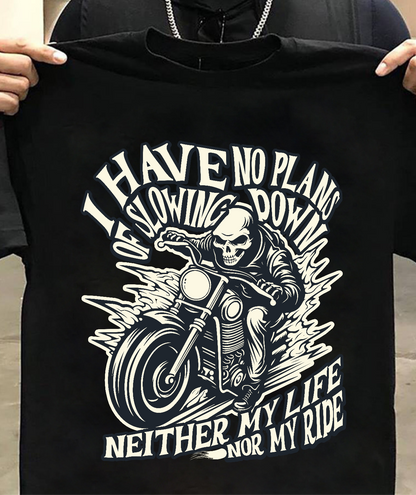 Round Neck Half Sleeve Biker T-Shirt (I have no plans of slowing down)