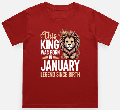 January Kid's Birthday Crew Neck T-Shirt (This King was born in January)