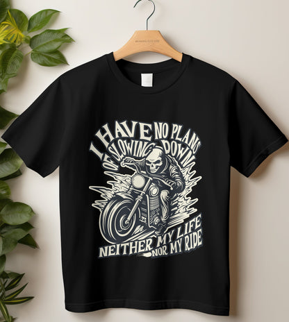 Round Neck Half Sleeve Biker T-Shirt (I have no plans of slowing down)
