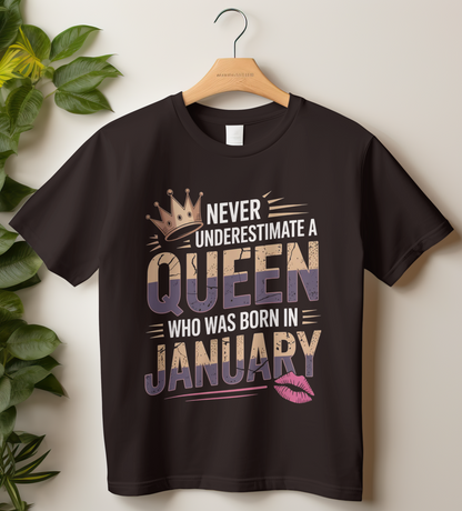January Birthday Women's Classic T-Shirt (Never Underestimate a Queen Who Was Born in January)