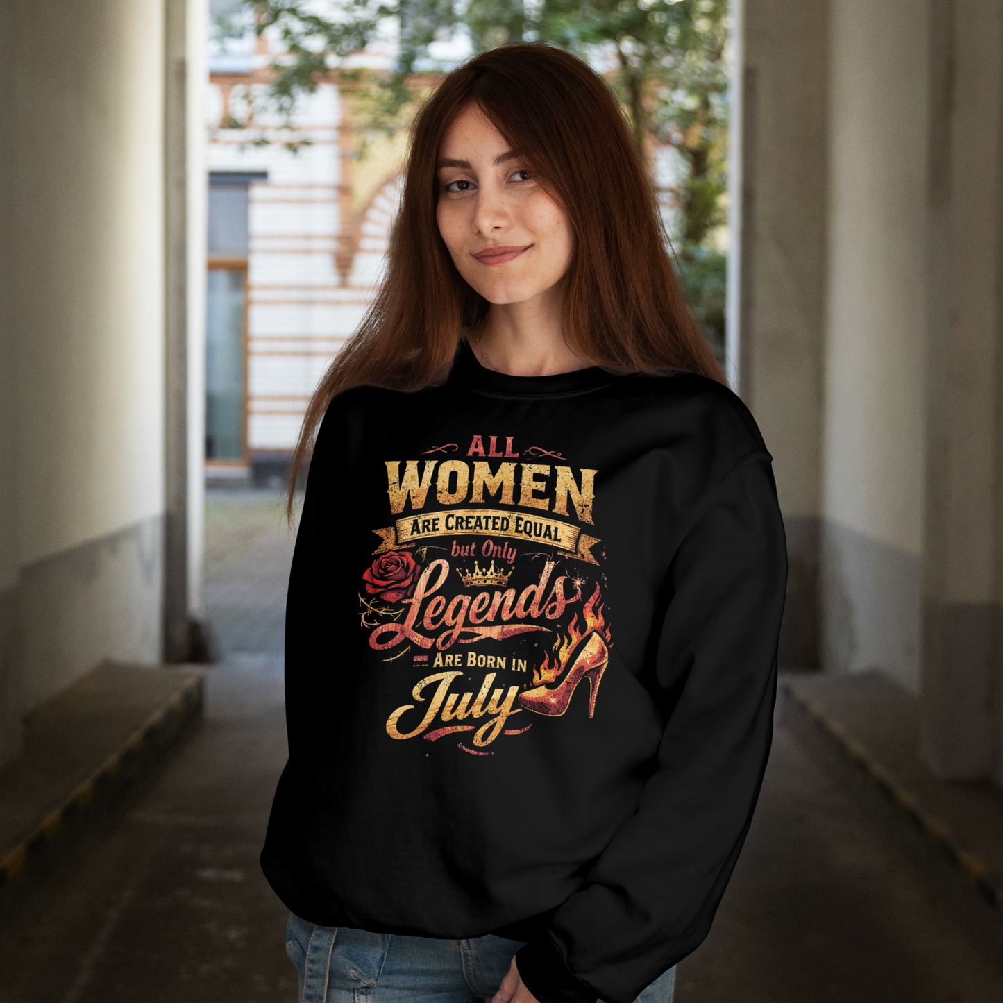 July Birthday Female Sweatshirt (All Women are Created Equal)