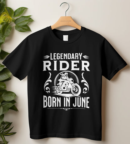 Biker Birthday T-shirt Round Neck Half Sleeve (Legendary Rider Born in June)