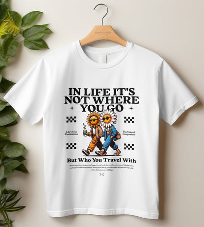 Round Neck Half Sleeve Travel T-Shirt (In life it's not where you go)