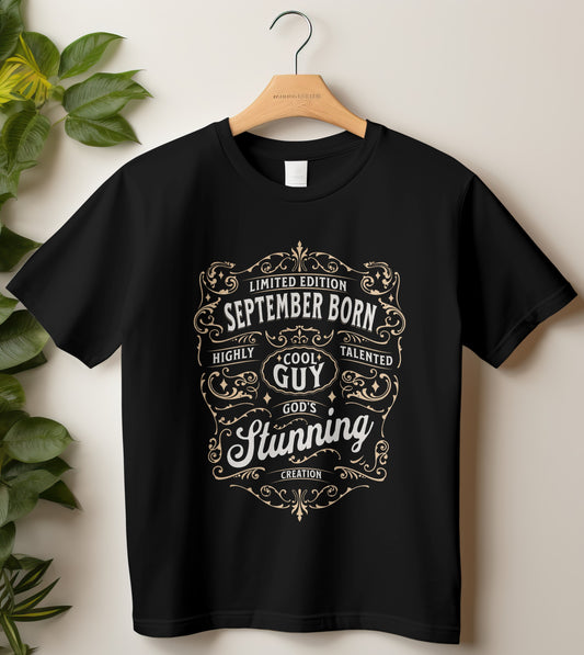 September Birthday T-shirt Round Neck Half Sleeve (Limited Edition September Born Cool Guy)