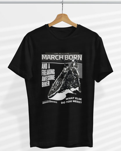 Round Neck Half Sleeve Biker T-Shirt (March Born Freaking Awesome Biker)