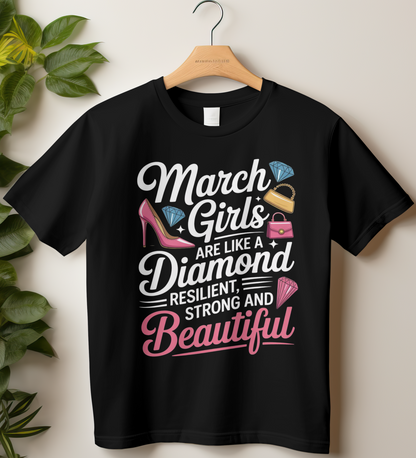 March Birthday Girl's Classic T-Shirt (March Girls are like a Diamond)