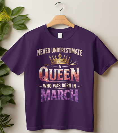 March Birthday Girl's Classic T-Shirt (Never Underestimate a Queen)