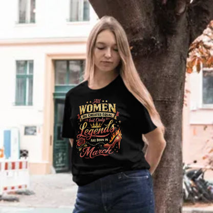 March Birthday Women's Classic T-Shirt (All Women are created equal)