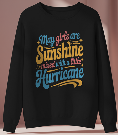 May Birthday Girl's Sweatshirt (May Girls are Sunshine)