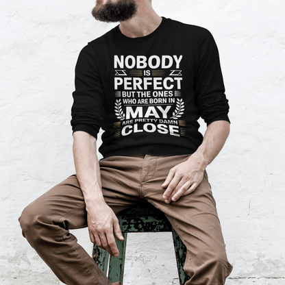 May Birthday Male Sweatshirt (Nobody is perfect)