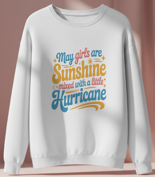 May Birthday Girl's Sweatshirt (May Girls are Sunshine)