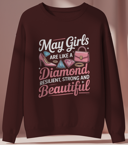 May Birthday Girl's Sweatshirt (May Girls are like a Diamond)