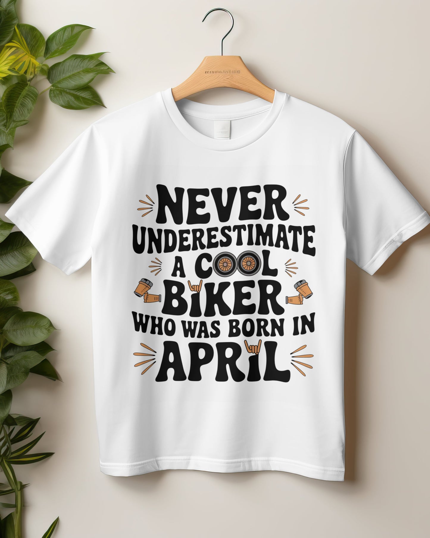 Round Neck Half Sleeve Biker T-Shirt (Never Underestimate a cool biker born in April)