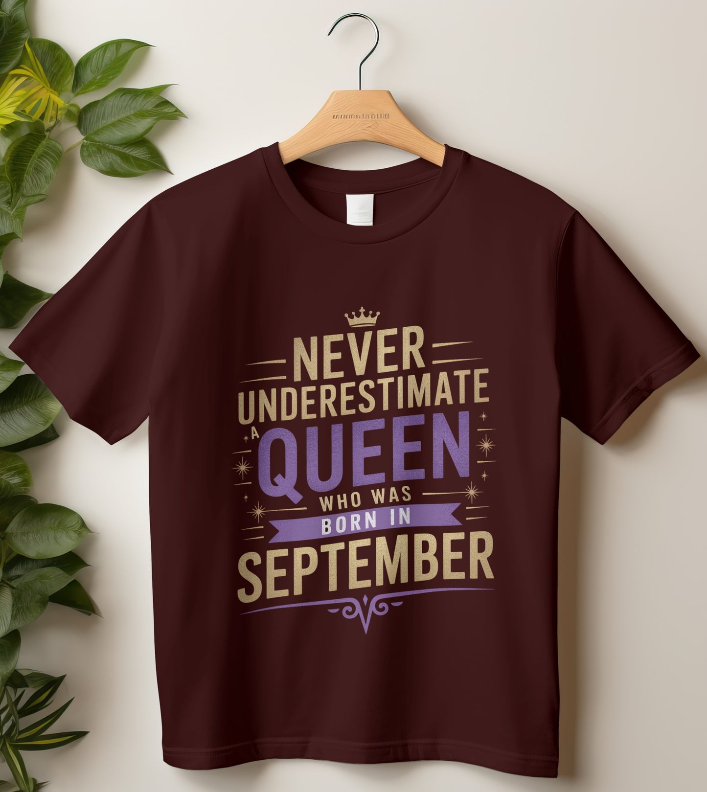 September Birthday T-shirt Round Neck Half Sleeve (Never Underestimate a Queen who was born in September)