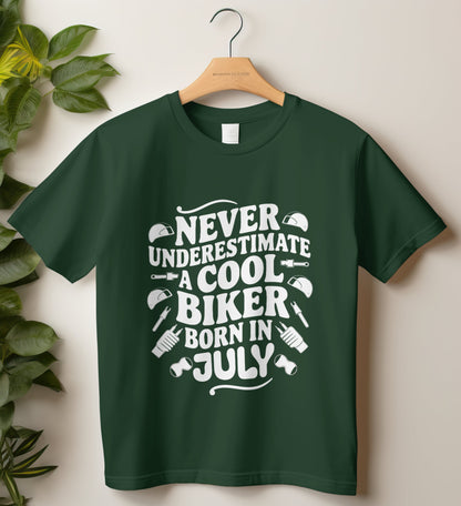 Biker Birthday T-shirt Round Neck Half Sleeve (Never Underestimate Cool Biker July)