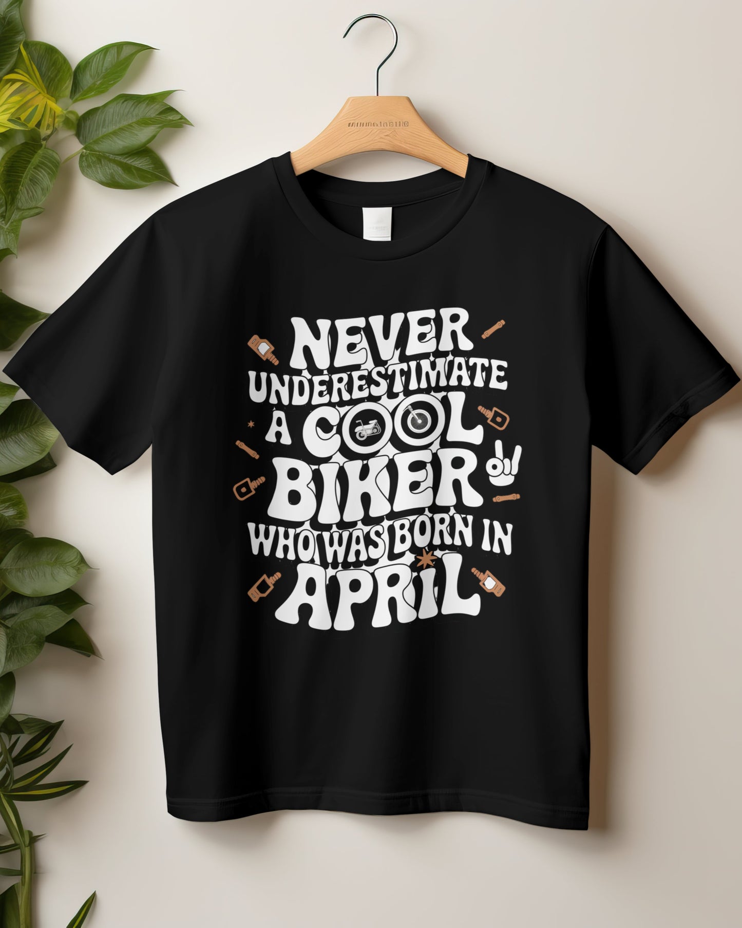 Round Neck Half Sleeve Biker T-Shirt (Never Underestimate a cool biker born in April)