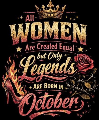 October Birthday Women's Classic T-Shirt (All Women are Created Equal)