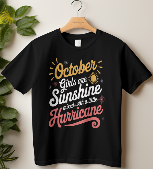 October Birthday Girl's Classic T-Shirt (October Girls are Sunshine in dark shades)
