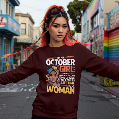 October Birthday Female Sweatshirt (I'm an October Girl)