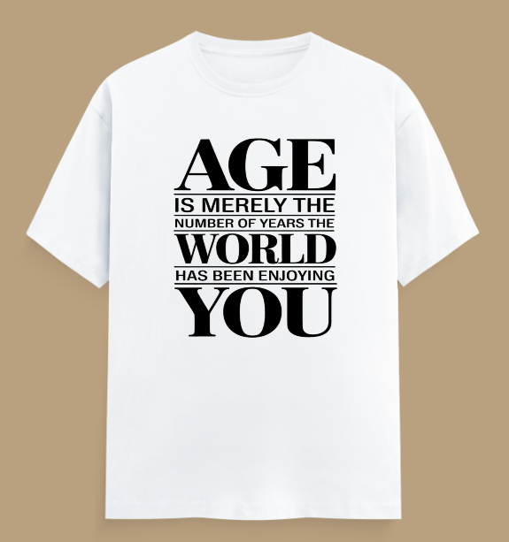 Birthday Unisex Classic Crew T-Shirt (Age is merely the number of years)