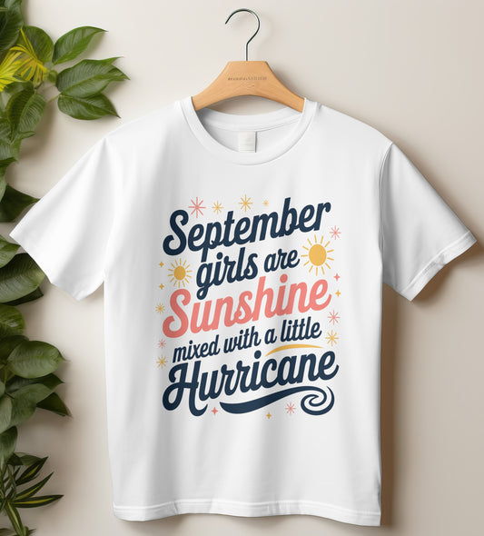 September Birthday T-shirt Round Neck Half Sleeve (September Girls are Sunshine)
