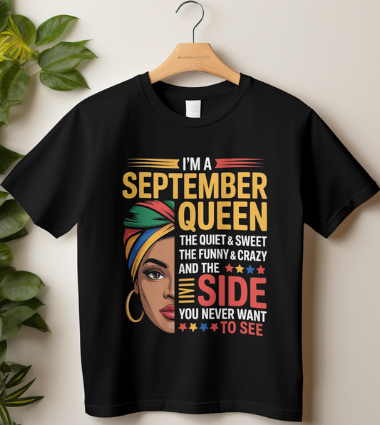 September Birthday Girl's Classic T-Shirt (I'm a September Queen)