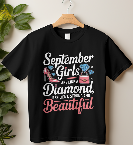 September Birthday Female's Classic T-Shirt (September Girls are like a Diamond)