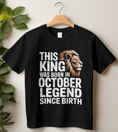 October Birthday T-shirt Round Neck Half Sleeve (This King was Born in October)